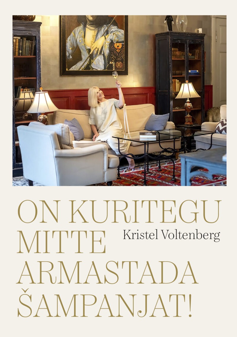 UUS! Raamat "On kuritegu mitte armastada šampanjat!